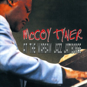MCCOY TYNER / マッコイ・タイナー / At The Warsaw Jazz Jamboree