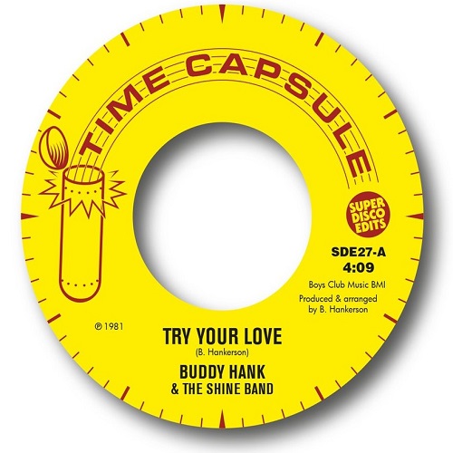 BUBBY HANK & THE SHINE BAND / TRY MY LOVE / CLOSE TO YOU (7")