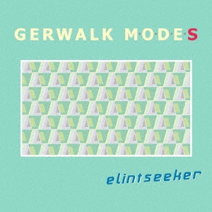 ELINTSEEKER / Gerwalk Modes