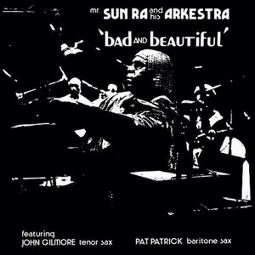 SUN RA (SUN RA ARKESTRA) / サン・ラー / Bad And Beautiful(LP/180g)