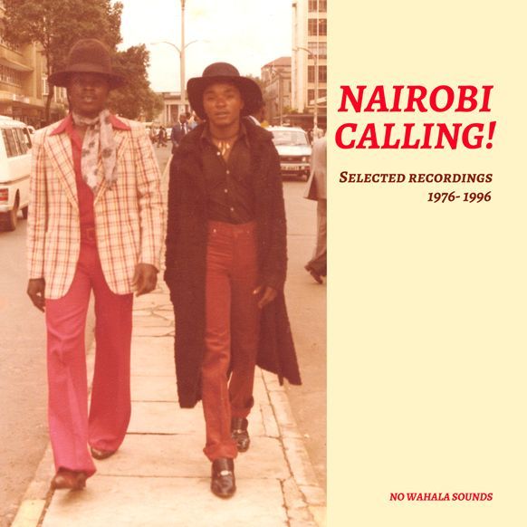 V.A. (NAIROBI CALLING!) / オムニバス / NAIROBI CALLING! SELECTED RECORDINGS 1976-1996