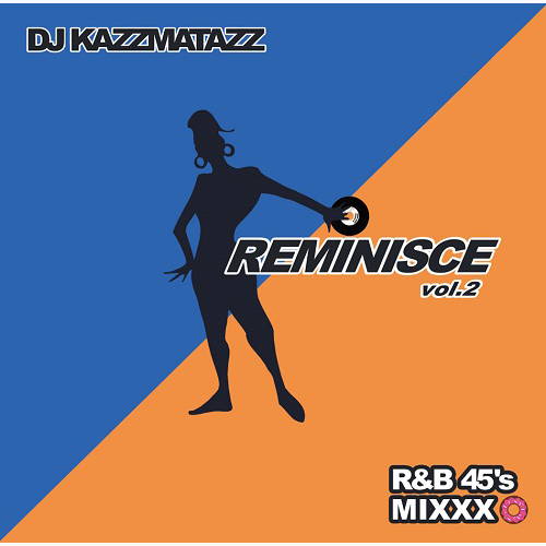 DJ KAZZMATAZZ / REMINISCE VOL.2
