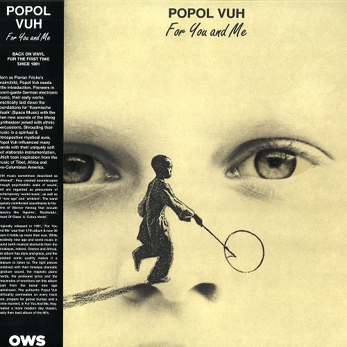 POPOL VUH (GER) / ポポル・ヴー / FOR YOU AND ME: 700 COPIES LIMITED VINYL - 180g LIMITED VINYL