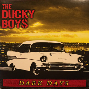 DUCKY BOYS / ダッキーボーイズ / DARK DAYS (LP)
