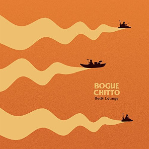 BOGUE CHITTO / Red's Lounge(LP)