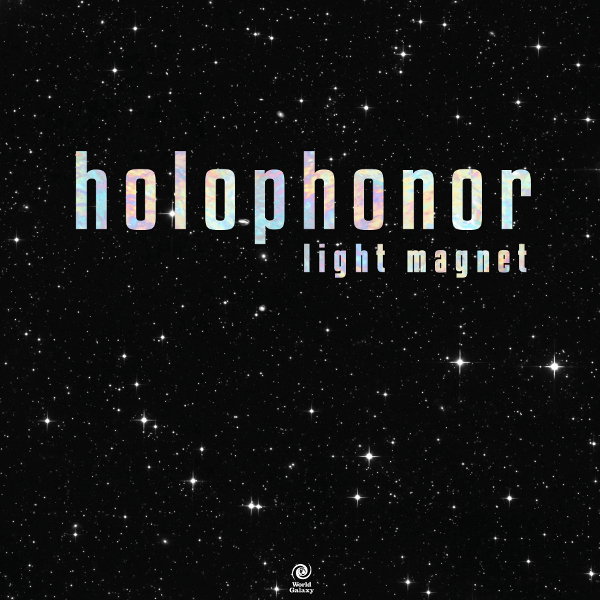 HOLOPHONOR / ホロフォナー / Light Magnet / ライト・マグネット