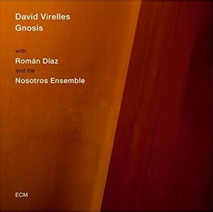 DAVID VIRELLES / ダヴィ・ビレージェス / GNOSIS