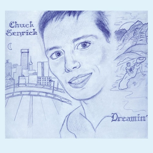 CHUCK SENRICK / DREAMIN'(LP)