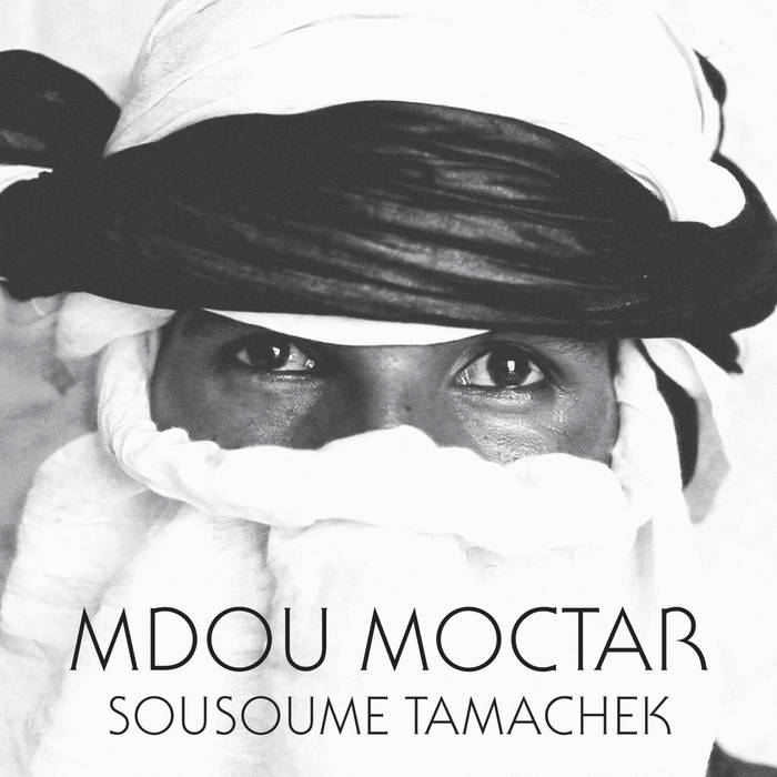 MDOU MOCTAR / ムドウ・モクタール / SOUSOUME TAMACHEK
