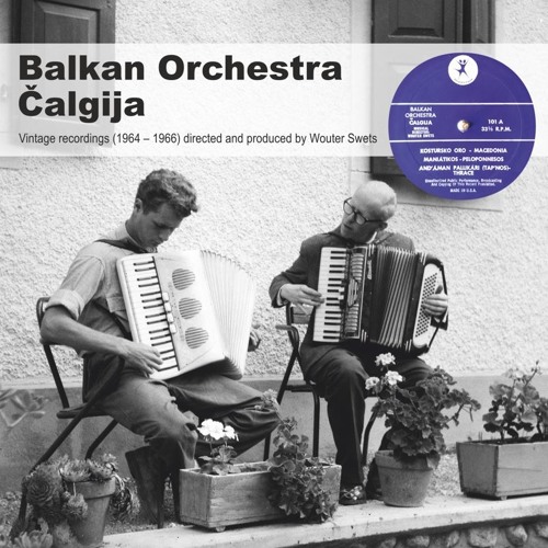 BALKAN ORCHESTRA CALGIJA / VINTAGE RECORDINGS..