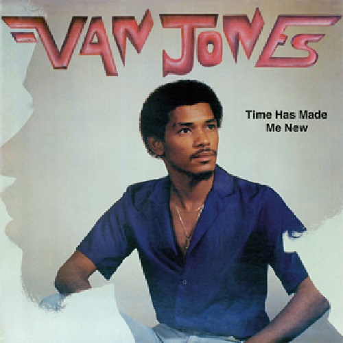 VAN JONES / ヴァン・ジョーンズ / TIME HAS MADE ME NEW(LP)