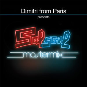 DIMITRI FROM PARIS / ディミトリ・フロム・パリ / SALSOUL MASTERMIX