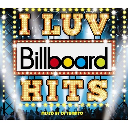 DJ YAMATO / I LUV Billboard HITS