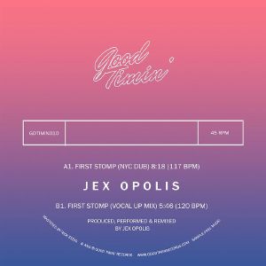 JEX OPOLIS / FIRST STOMP REMIXES