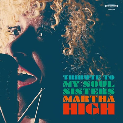 MARTHA HIGH / TRIBUTE TO MY SOUL SISTERS / トリビュート・トゥ・マイ・ソウル・シスターズ(CD)