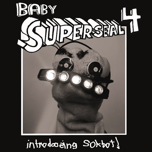 DJ Q-BERT / BABY SUPERSEAL 4 