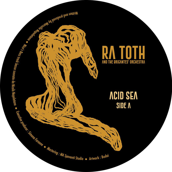 RA TOTH AND THE BRIGANTES / ACID SEA