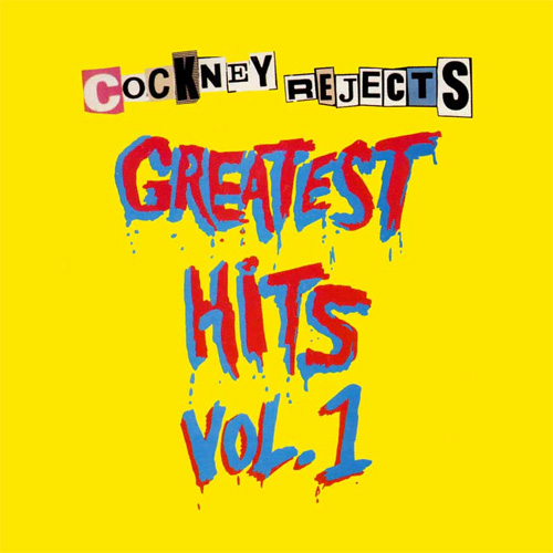 COCKNEY REJECTS / GREATEST HITS VOL. 1 (LP)