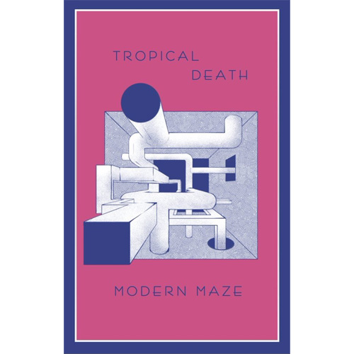 Tropical Death / MODERN MAZE