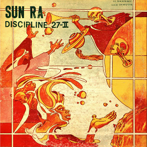 SUN RA (SUN RA ARKESTRA) / サン・ラー / Discipline 27-II