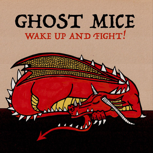 GHOST MICE / ゴーストマイス / WAKE UP AND FIGHT!
