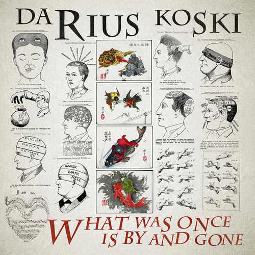DARIUS KOSKI (SWINGIN' UTTERS) / WHAT WAS ONCE IS BY AND GONE