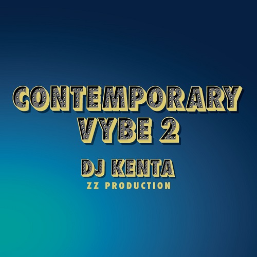 DJ KENTA (ZZ PRO) / CONTEMPORARY VYBE 2