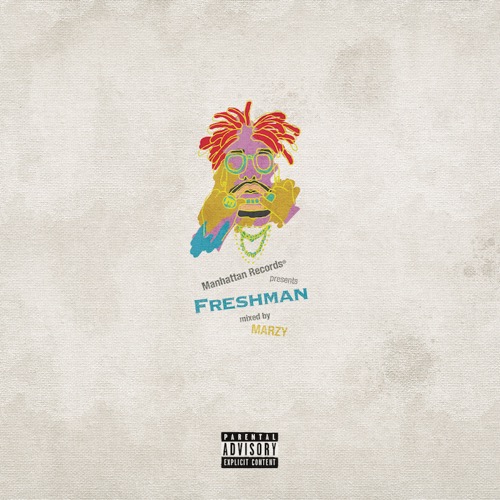 (V.A.) / Manhattan Records&reg; presents “Freshman" mixed by MARZY from YENTOWN & prpr