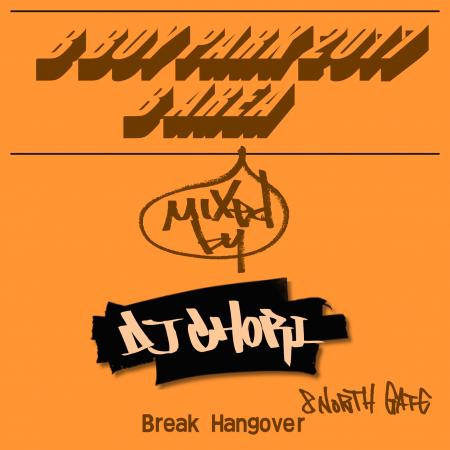 DJ CHORI / Break Hangover