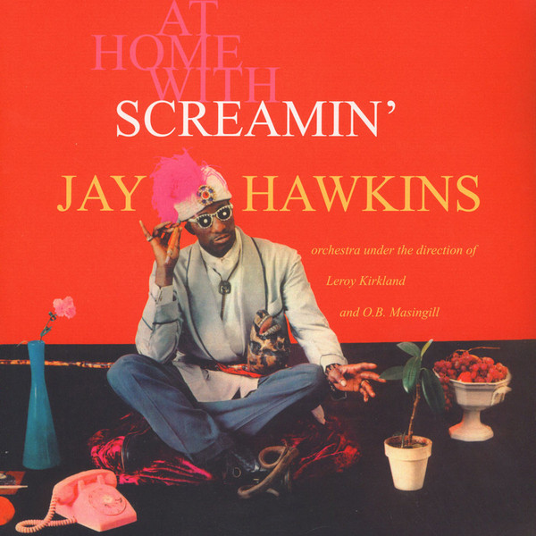 SCREAMIN' JAY HAWKINS / スクリーミン・ジェイ・ホーキンス / AT HOME WITH (LP)