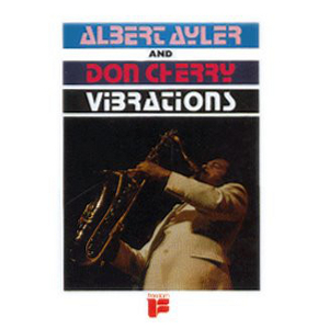 ALBERT AYLER / アルバート・アイラー / Vibrations(LP)
