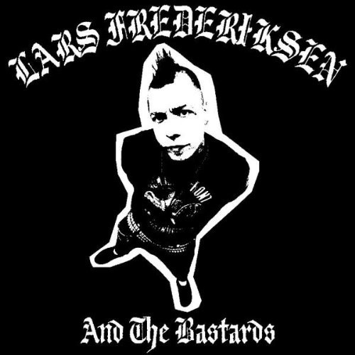 LARS FREDERIKSEN & THE BASTARDS / LARS FREDERIKSEN AND THE BASTARDS (LP)