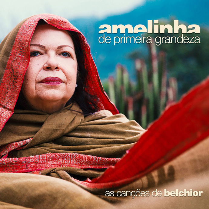 AMELINHA / アメリーニャ / DE PRIMEIRA GRANDEZA - AS CANCOES DE BELCHIOR