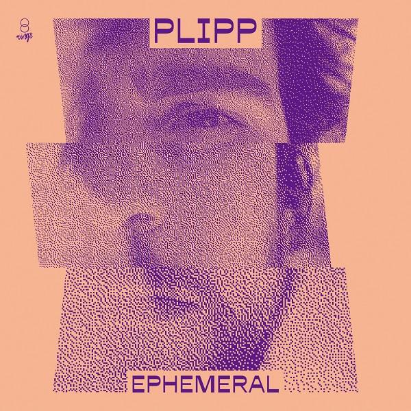 PLIPP (FELIPE CONTINENTINO) / プリッピ / EPHEMERAL / エフェメラル