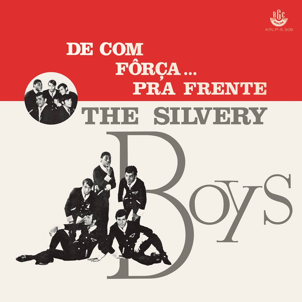 THE SILVERY BOYS / シルヴァリー・ボーイズ / DE COM FORCA... PRA FRENTE
