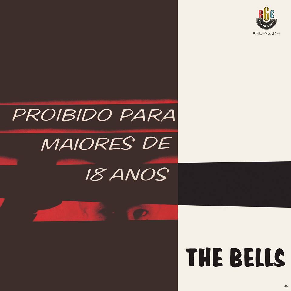 THE BELLS / ザ・ベルズ / PROIBIDO PARA MAIORES DE 18 ANOS