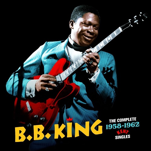B.B. KING / B.B.キング / COMPLETE 1958-1962 KENT SINGLES (2CD)