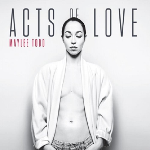 MAYLEE TODD / メイリー・トッド / ACTS OF LOVE(2LP)