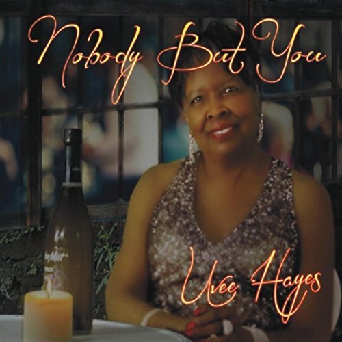 UVEE HAYES / NOBODY BUT YOU