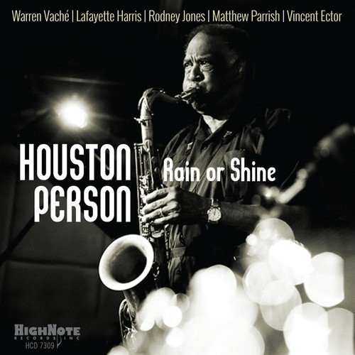 HOUSTON PERSON / ヒューストン・パーソン / Rain Or Shine