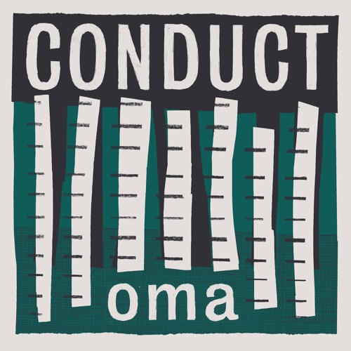 CONDUCT / OMA