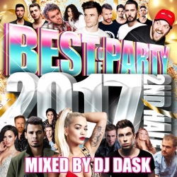DJ DASK / THE BEST OF PARTY 2017 2ND HALF