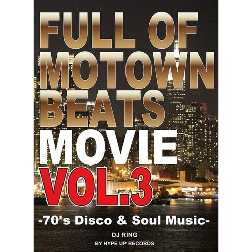 DJ RING / Full of Motown Beats Movie Vol.3 by Hype Up Records