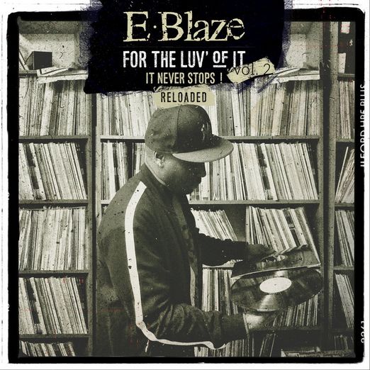 E-BLAZE / FOR THE LUV OF IT VOL.2 (BLACK VINYL) "LP"
