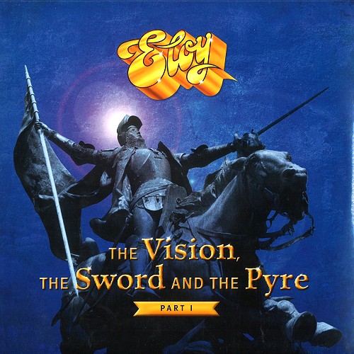 ELOY / エロイ / THE VISION, THE SWORD & THE PYRE PART 1 - 180g LIMITED VINYL