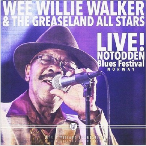 WEE WILLIE WALKER / ウィー・ウィリー・ウォーカー / LIVE! NOTODDEN BLUES FESTIVAL