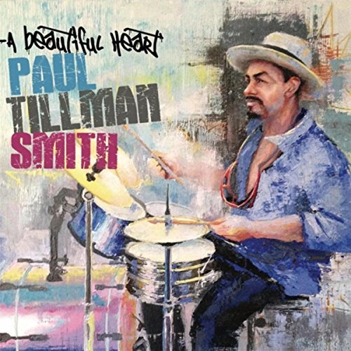PAUL TILLMAN SMITH / A BEAUTIFUL HEART