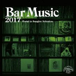 TOMOAKI NAKAMURA / 中村智昭(MUSICAANOSSA / Bar Music) / BAR MUSIC 2017 / バーミュージック 2017