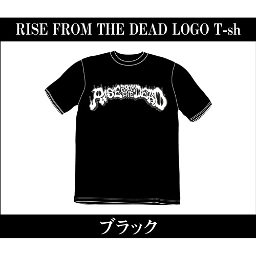 RISE FROM THE DEAD / RISE FROM THE DEAD LOGO T-SHIRTS BLACK/S