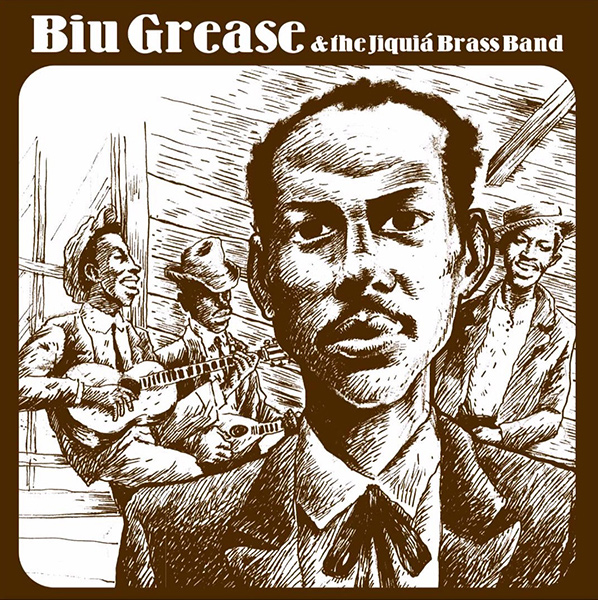 BIU GREASE & THE JIQUIA BRASS BAND / ビウ・グレアシ & ザ・ジキア・ブラス・バンド / GOODBYE SONGS